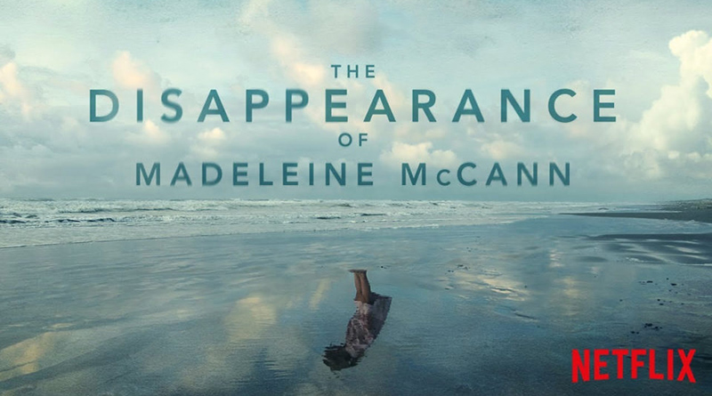 The Disappearance of Madeline McCann - Netflix